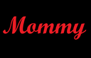 mommy